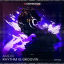 Rhythm Is Groovin by Amexx - Hard Techno cover art