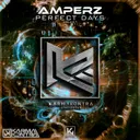 Perfect Days - Radio Edit by Amperz - Hardstyle cover art