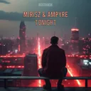 TONIGHT by Ampyre, Mirisz - Hardstyle cover art