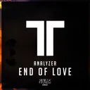 End Of Love - Original Mix by Analyzer - Hardstyle cover art