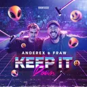 Keep It Down by Anderex, Fraw - Rawstyle cover art