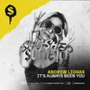 It's Always Been You by Andrew Liogas - Hardstyle cover art