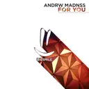 For You by ANDRW MADNSS - Hardstyle cover art