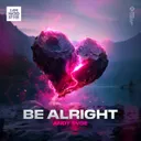 Be Alright by ANDY SVGE - Hardstyle cover art