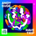Ravetrip by ANDY SVGE - Hardstyle cover art