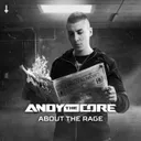 About The Rage by Andy the Core - Uptempo cover art
