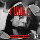 CHOKE by Andy the Core, eDUB - Uptempo cover art