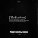 THE HARDCORE by Andy the Core, Eggedd - Uptempo cover art