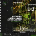 Carnage Machinery by ANGEL CANNON, CUTDWN - Hard Techno cover art