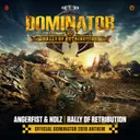 Rally Of Retribution (Official Dominator 2019 Anthem) by Angerfist, Nolz - Hardcore cover art