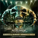 Tournament of Tyrants (Official Masters of Hardcore Anthem 2018) by Angerfist, Tha Watcher - Uptempo cover art
