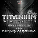 Titanium by Angernoizer, Da Mouth of Madness - Speedcore cover art