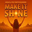 Make It Shine by ANGUZ, The Partycrashers - Hardstyle cover art
