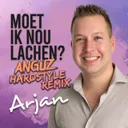 Moet ik nou lachen - ANGUZ remix by ANGUZ, Arjan Venemann - Hardstyle cover art