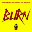 Burn - Original Mix by AnGy KoRe, Gabriel Padrevita - Hard Techno cover art