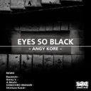 Eyes So Black - SHINICHIRO IMANARI Remix by AnGy KoRe, Shinichiro Imanari - Hard Techno cover art
