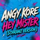 Hey mister (Schranz version) - Original Mix by AnGy KoRe - Hard Techno cover art