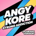 Strong addiction - Schranz version by AnGy KoRe - Hard Techno cover art