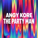 The Party Man - Original Mix by AnGy KoRe - Hard Techno cover art