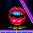 Threexome - Original Mix by AnGy KoRe, D. Carbone - Hard Techno cover art