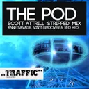 The Pod - Scott Attrill's Stripped Remix by Anne Savage, Vinylgroover, The Red Hed - Happy Hardcore cover art