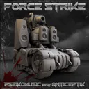 Force Strike by Anticeptik, Pseikomusic - Frenchcore cover art