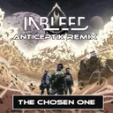 The Chosen One - Anticeptik Remix by Anticeptik, Inbleed, Julien Dupontroue - Frenchcore cover art