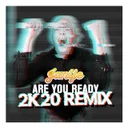 Cover of Are You Ready - 2K20 Remix