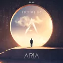 Lift Me Up by Aria - Hardstyle cover art