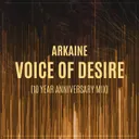 Voice of Desire (10 Year Anniversary Mix) by Arkaine - Hardstyle cover art