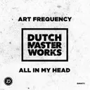 All In My Head - Original Mix by Art Frequency - Hardstyle cover art