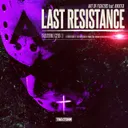 Last Resistance by Art Of Fighters, Nikkita - Hardcore cover art