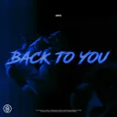 Back To You by Artix - Hardstyle cover art