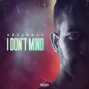 I Don't Mind by Arzadous - Rawstyle cover art