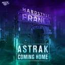 Coming Home by Astrak - Hardstyle cover art