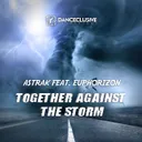 Together Against the Storm - DJ Restlezz vs. Tribune Remix Edit by Astrak, DJ Restlezz, Euphorizon, Tribune - Hardstyle cover art