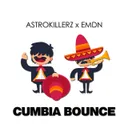 Cumbia bounce by ASTROKILLERZ, EMDN - Hardstyle cover art