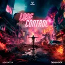 Lose Control by Ataraxia, Digishock - Hardstyle cover art