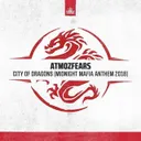 City of Dragons (Midnight Mafia Anthem 2018) by Atmozfears - Hardstyle cover art