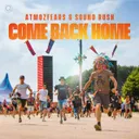 Come Back Home by Atmozfears, Sound Rush - Hardstyle cover art