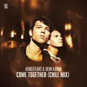 Come Together - Chill Mix by Atmozfears, Demi Kanon - Hardstyle cover art