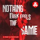 Nothing Ever Feels The Same by Atmozfears, B-Front - Hardstyle cover art
