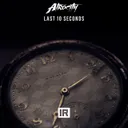Last 10 Seconds by Atrocity - Hardstyle cover art