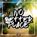 No Better Place by Audio Nitrate - Happy Hardcore cover art