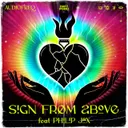 Sign From Above by Audiofreq, Philip Jax - Hardstyle cover art