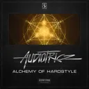 Alchemy Of Hardstyle - Original Mix by Audiotricz - Hardstyle cover art