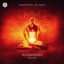 Illuminate The Way by Audiotricz, Jay Reeve - Hardstyle cover art