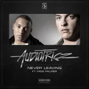 Never Leaving - Radio Edit by Audiotricz, Miss Palmer - Hardstyle cover art