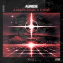 A Cruel Angel's Thesis by Aurede - Uk Hardcore cover art