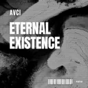 Eternal Existence by AVCI - Hard Techno cover art